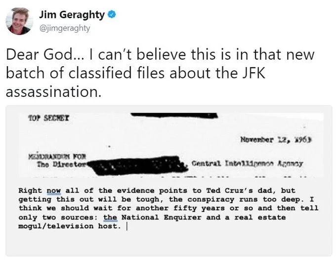 A satirical tweet by Jim Geraghty riffing on the JFK Files release with a mock CIA memo referencing the Ted Cruz's father conspiracy theory.