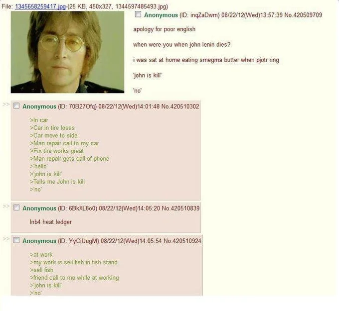 A user-submitted parody built around the 'John is Kill' meme's signature phrasing.