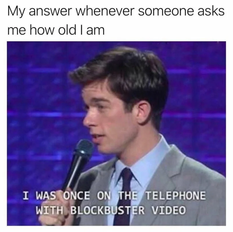 One of Mulaney's most-quoted bits, used as a shorthand for millennial nostalgia.