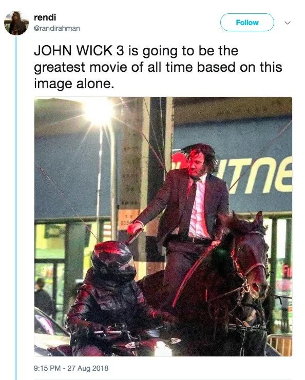 An early viral tweet reacting to the leaked John Wick 3 set image, calling it the greatest movie of all time.