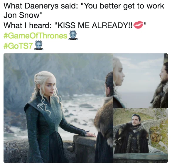 A representative 'Jonaerys' tweet joking that any dialogue between Jon and Daenerys sounds like flirtation to shippers.