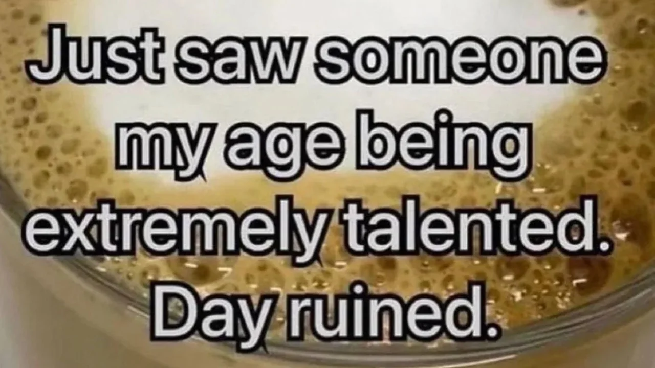 The cover image for the 'Just Saw Someone My Age Being Extremely Talented, Day Ruined' meme format.