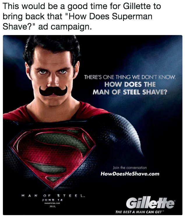 Joke suggesting Gillette revive its 'How Does Superman Shave?' campaign in response to the Justice League CGI mustache saga.
