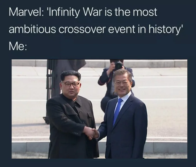 A popular meme format joking that the historic Korean summit is a more ambitious crossover than Avengers: Infinity War.