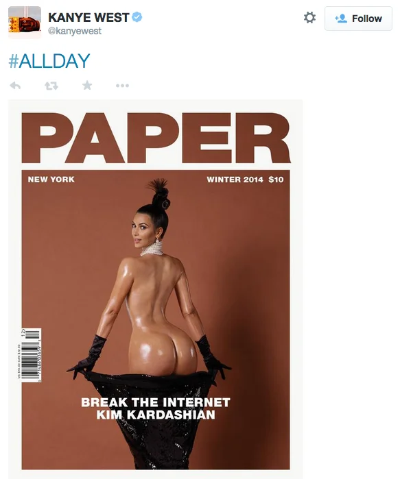 Kanye West's viral '#ALLDAY' tweet reacting to Kim Kardashian's PAPER Magazine cover.