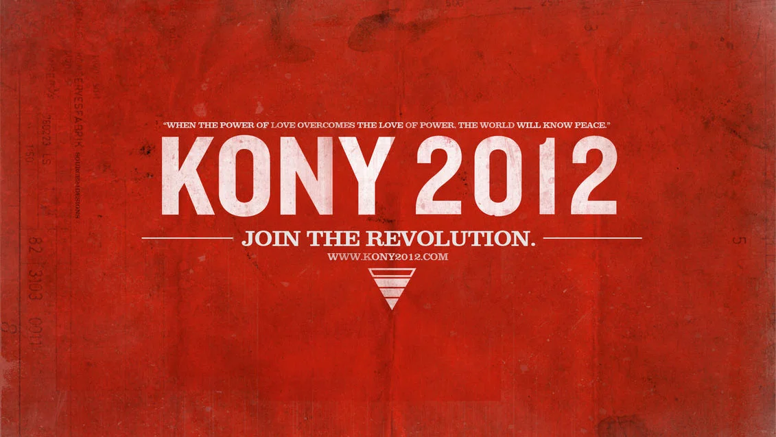 The official KONY 2012 campaign poster released by Invisible Children, which became the visual centerpiece of the viral movement.
