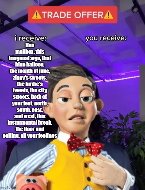 LazyTown character adapted for the Trade Offer meme format.