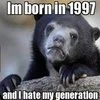 Confession Bear meme expressing generational self-hatred.