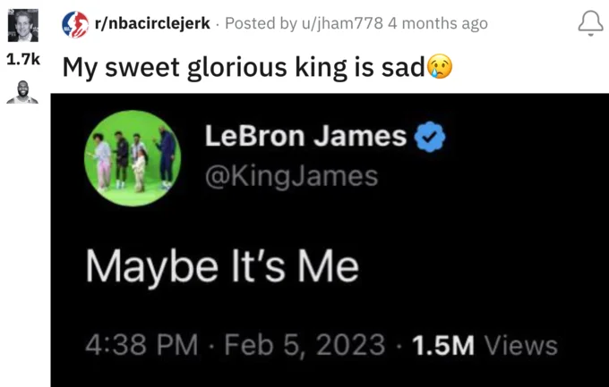 A satirical r/nbacirclejerk post glazing LeBron James over an introspective tweet, a common format in the meme trend.