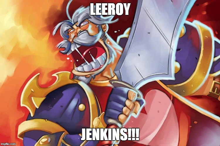 Armored knight character with bold Leeroy Jenkins text overlay.