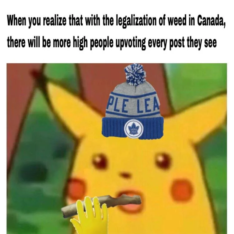 A Surprised Pikachu meme joking about an increase in high users upvoting posts following Canada's marijuana legalization.