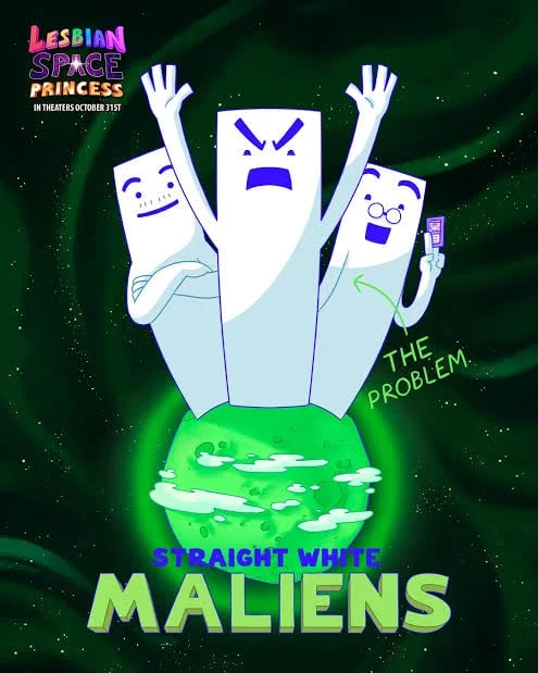Promotional character poster introducing the film's antagonists, the 'Straight White Maliens'.