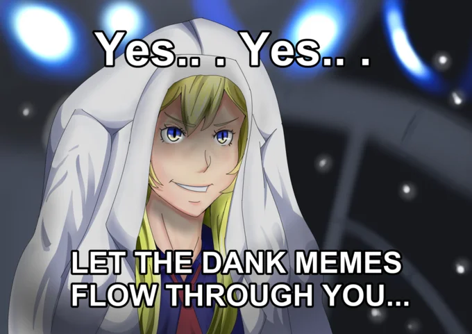 Anime-style reimagining of the Palpatine meme with the phrase repurposed for 'dank memes.'