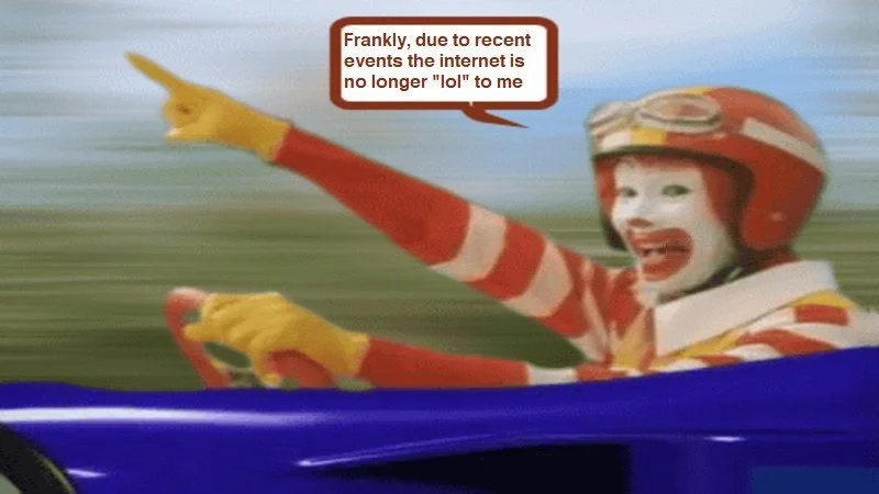 A modern remix of the 'lol, internet' image expressing disillusionment with contemporary online culture.
