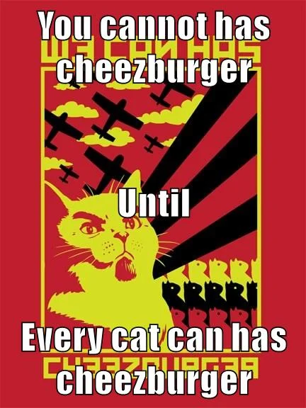 Artistic poster advocating cheezburger justice.