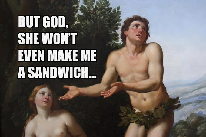 A meme applying the 'make me a sandwich' joke to a classical Adam and Eve painting.