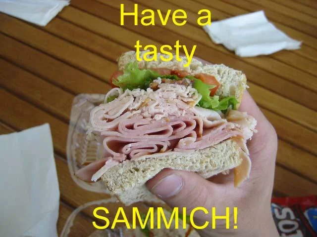 Image meme celebrating the informal 'sammich' spelling that emerged alongside the make-me-a-sandwich meme.