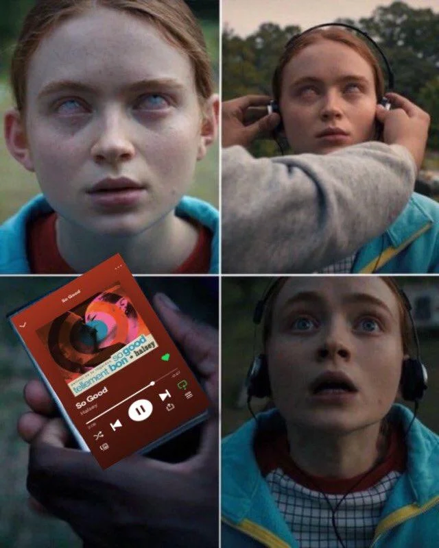 'Max's Favorite Song' variation with Halsey's 'So Good' cued up as Max's saving track.