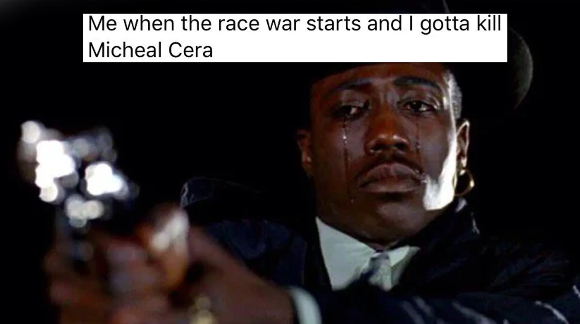 The canonical 'Me when the race war starts and I gotta kill X' template using the crying Wesley Snipes still from New Jack City.