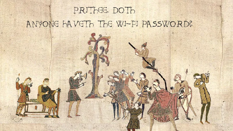The iconic Bayeux Tapestry edit asking 'Prithee, doth anyone haveth the Wi-Fi password?' — a canonical example of the medieval-tapestry-edits format.