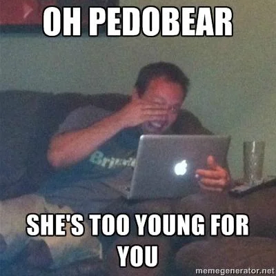 A Meme Dad captioned macro riffing on the Pedobear character, watermarked by .