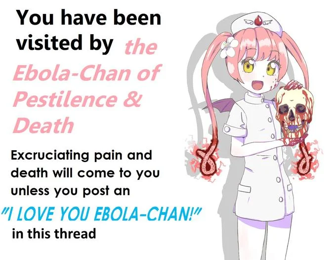The Ebola-chan chain image, a canonical example of 4chan meme magic used to 'summon' outbreaks.