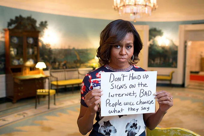 A meme edit of Michelle Obama's #BringBackOurGirls advocacy photo, altered to comment on how internet users manipulate protest signs.