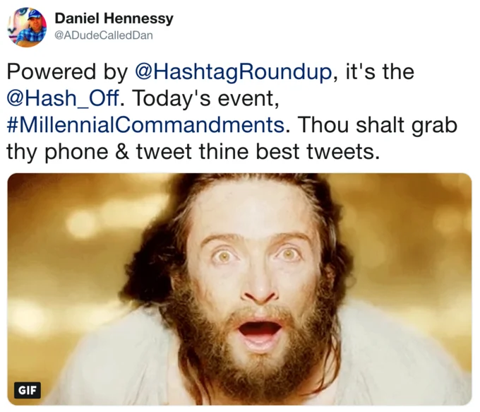 Daniel Hennessy's launch tweet kicking off the #MillennialCommandments Hash Off event on Twitter.