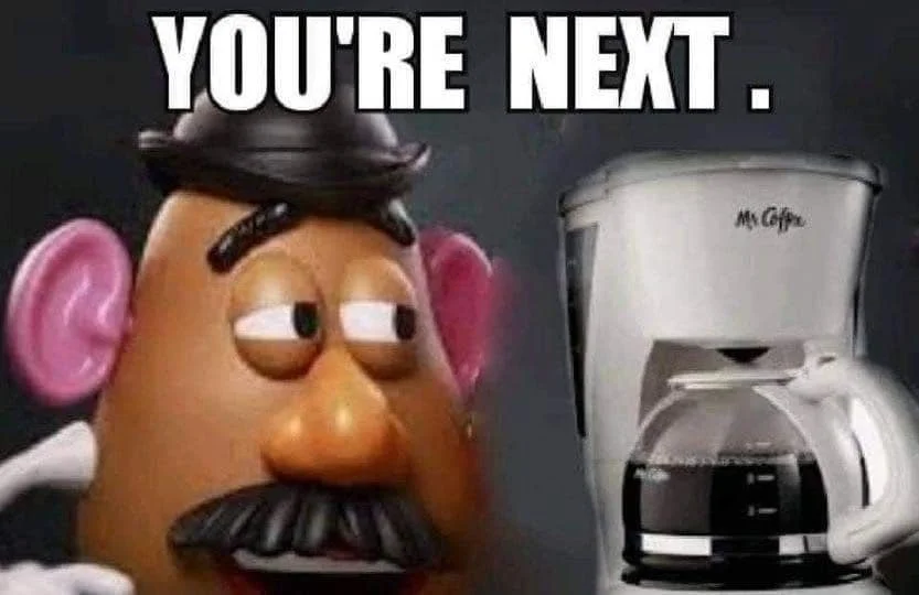 The 'You're Next' meme joking that other 'Mr.' branded products could be canceled after Mr. Potato Head.