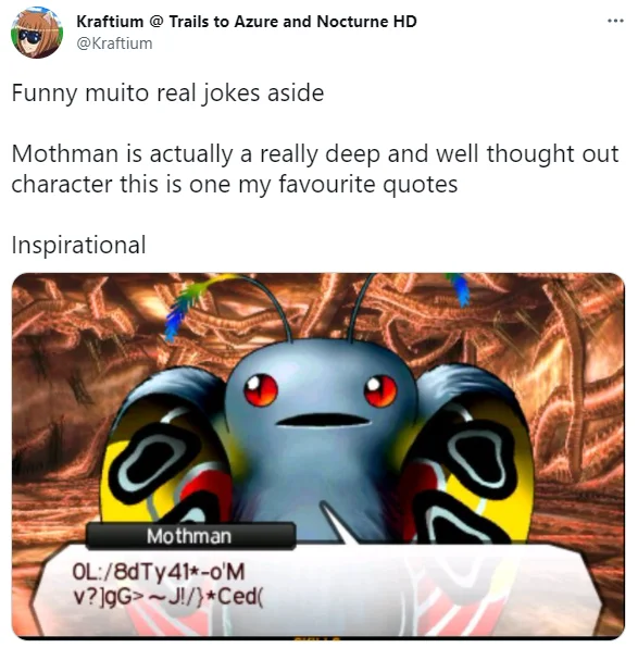 A tweet playing on the muito real trend by pretending Mothman's dialogue is profound.