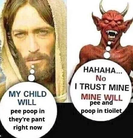 A deliberately misspelled parody swapping the religious message for a potty-training joke, reversing which figure gets the flattering outcome.