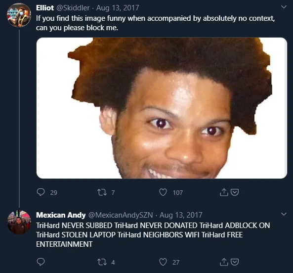 An early Twitter exchange from August 2017 documenting the spread of the TriHard copypasta beyond Twitch.