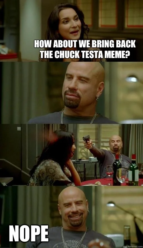 Nope Chuck Testa