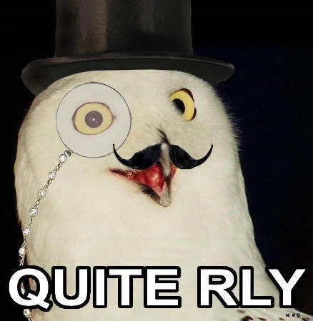 Sophisticated formal O RLY variant.