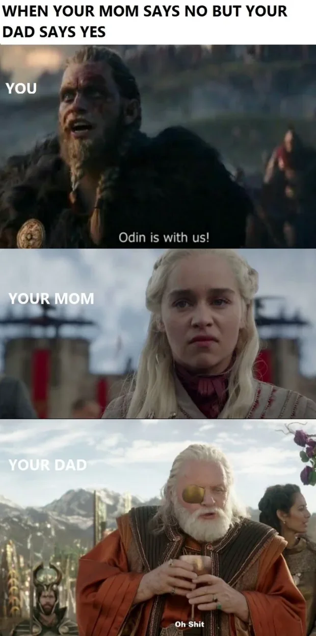 A multi-panel meme combining the 'Odin is with us!' scene with Game of Thrones characters to illustrate parental disagreement.