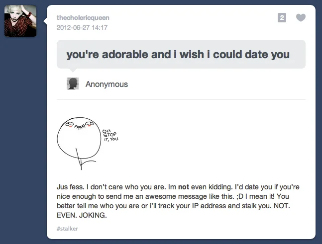 A 2012 Tumblr Ask thread using the 'Oh Stop It You' face as a reaction to an anonymous compliment — a typical use-case that helped popularize the meme.