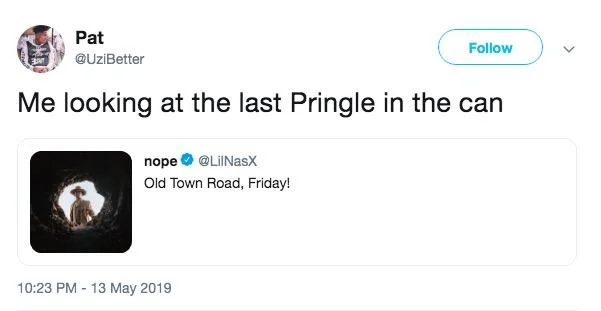 Old Town Road cave image Pringle meme.