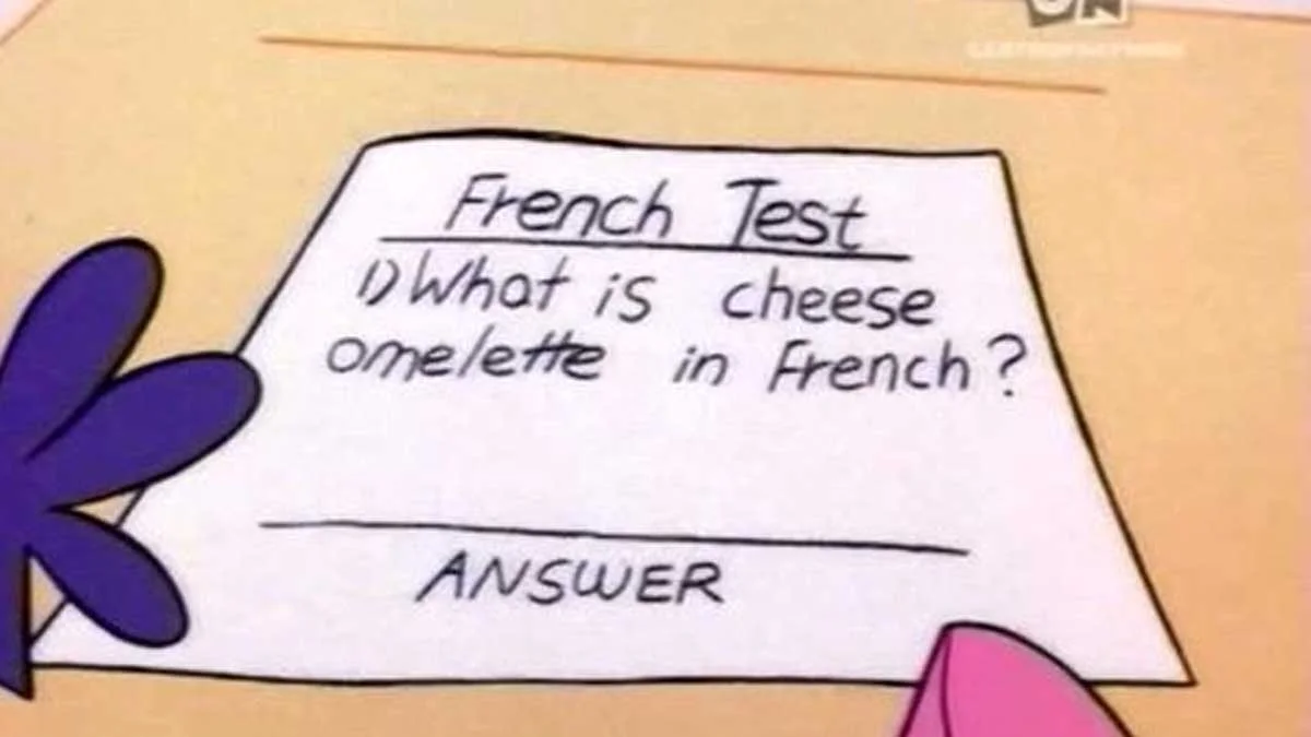 The French test question from Dexter's Laboratory episode 'The Big Cheese' that set up the famous 'Omelette du fromage' phrase.
