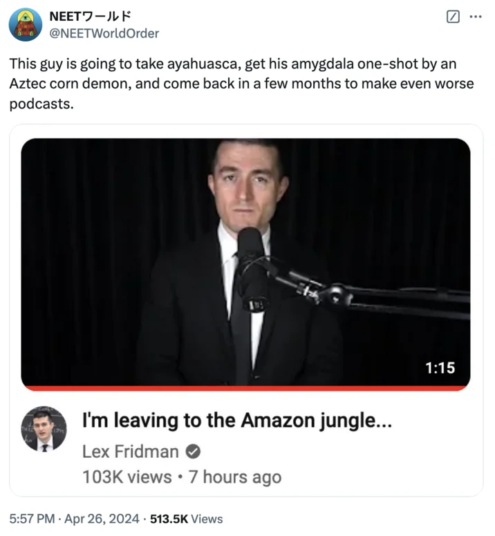A viral tweet applying the meme to podcaster Lex Fridman's announcement of an Amazon jungle trip.