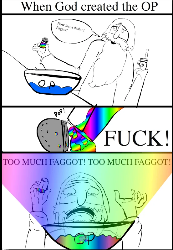 The 'When God created the OP' comic — an origin-story parody explaining why every OP inevitably ends up a faggot.