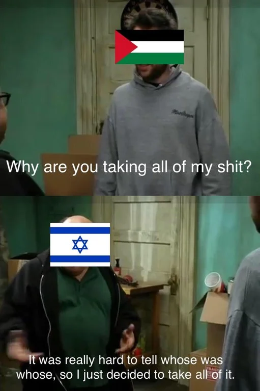 An 'It's Always Sunny' meme reframing the Israeli–Palestinian conflict, often shared alongside #OpIsrael content.