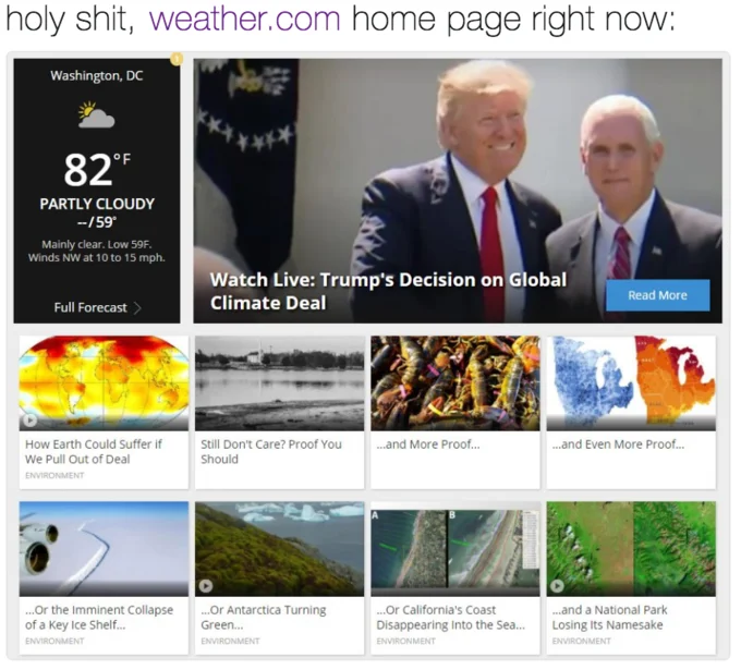 Weather.com's homepage went viral for its pointed layout during Trump's Paris Agreement announcement, surrounding coverage of the decision with climate crisis stories.