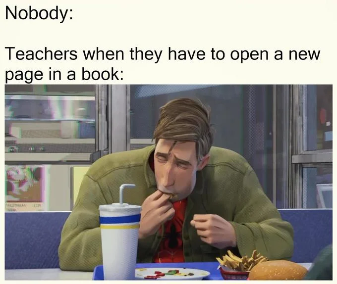 A 'Nobody:' format joke likening Peter's finger-licking to the habit teachers have of wetting their fingers to turn book pages.