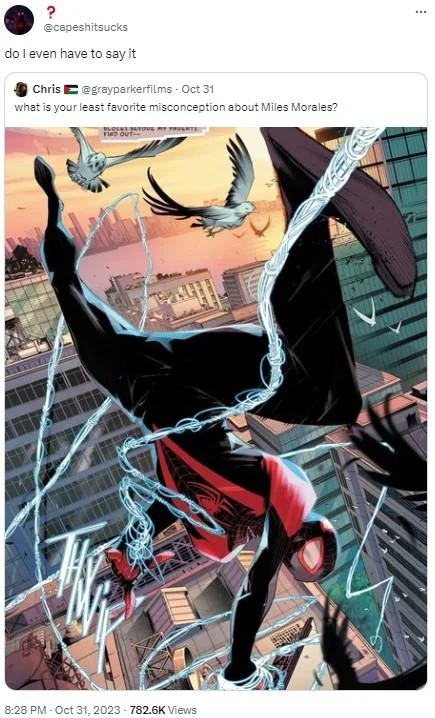 @capeshitsucks invokes the phrase again in response to a discussion about misconceptions about Miles Morales (October 31, 2023).