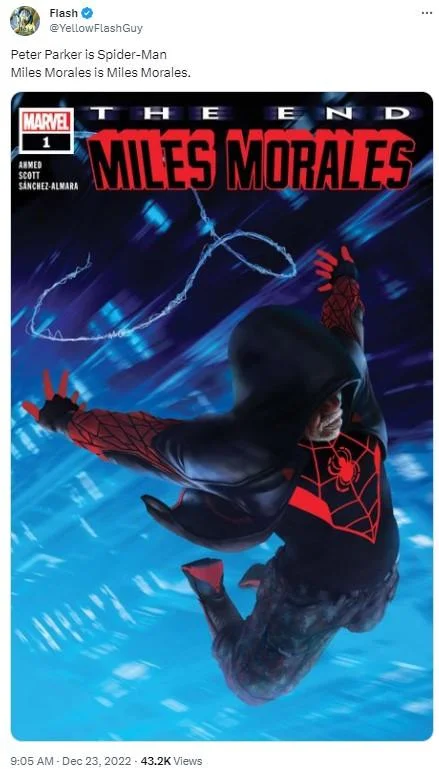 Twitter user @YellowFlashGuy pairs the phrase with the cover of 'Miles Morales: The End #1' (December 23, 2022).