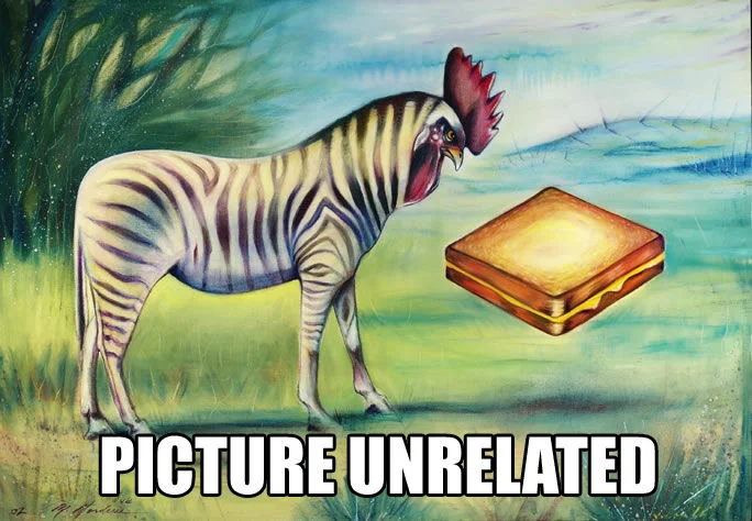 The definitive 'Picture Unrelated' image: a bizarre painting of a zebra-rooster hybrid beside a levitating grilled cheese, the surreal juxtaposition that helped codify the meme.