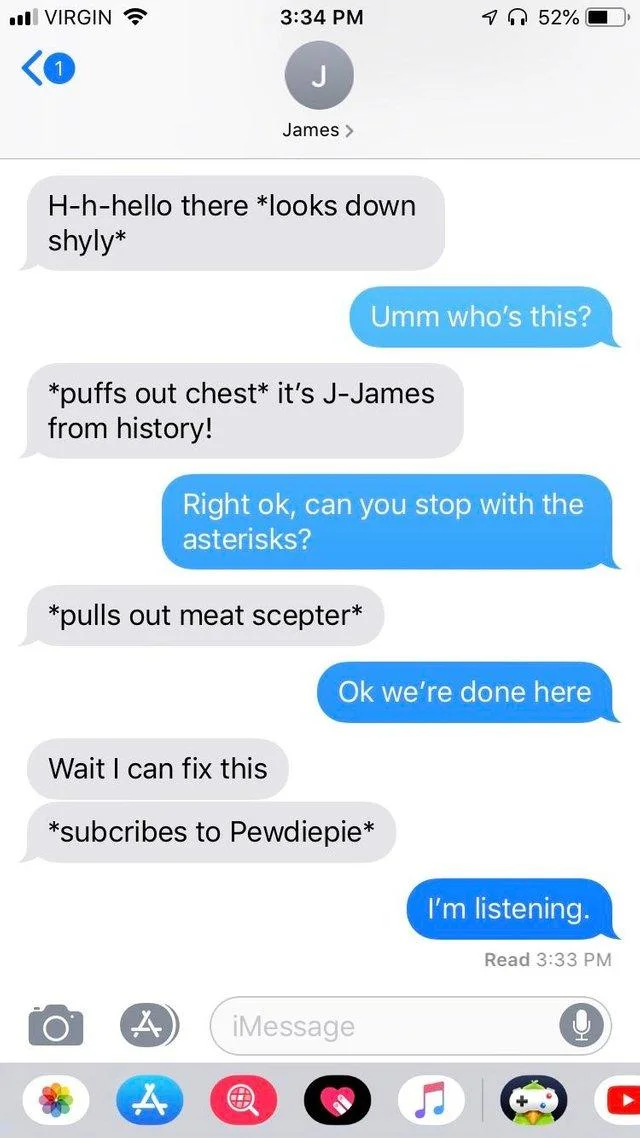 An iMessage exchange in which classmate 'James' deploys the meat scepter roleplay and then desperately '*subcribes to Pewdiepie*' to save the conversation.