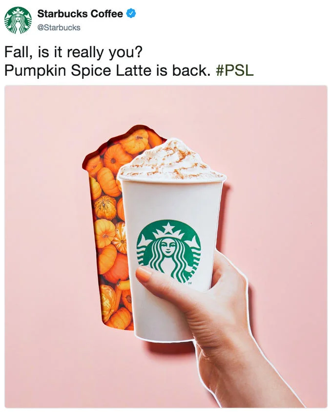 Starbucks' seasonal announcement tweet welcoming back the Pumpkin Spice Latte, tagged with the ubiquitous #PSL hashtag.