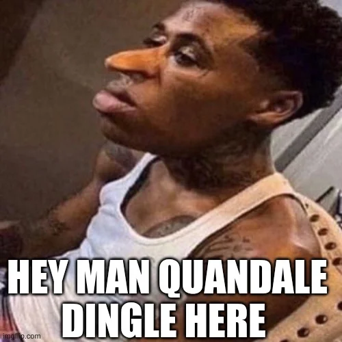 Classic impact font macro of Quandale Dingle's signature greeting.