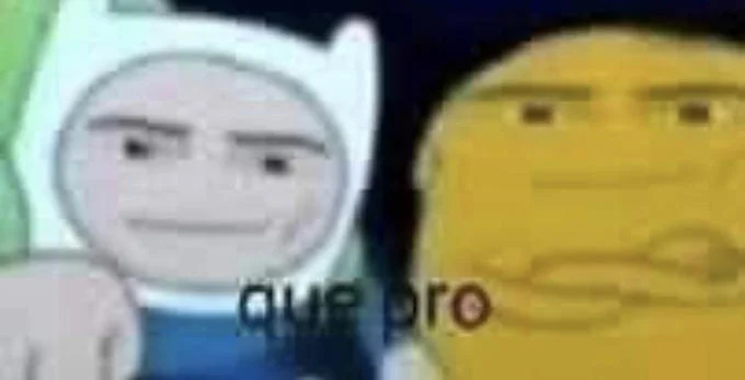 Que Pro meme with the phrase integrated into the image.